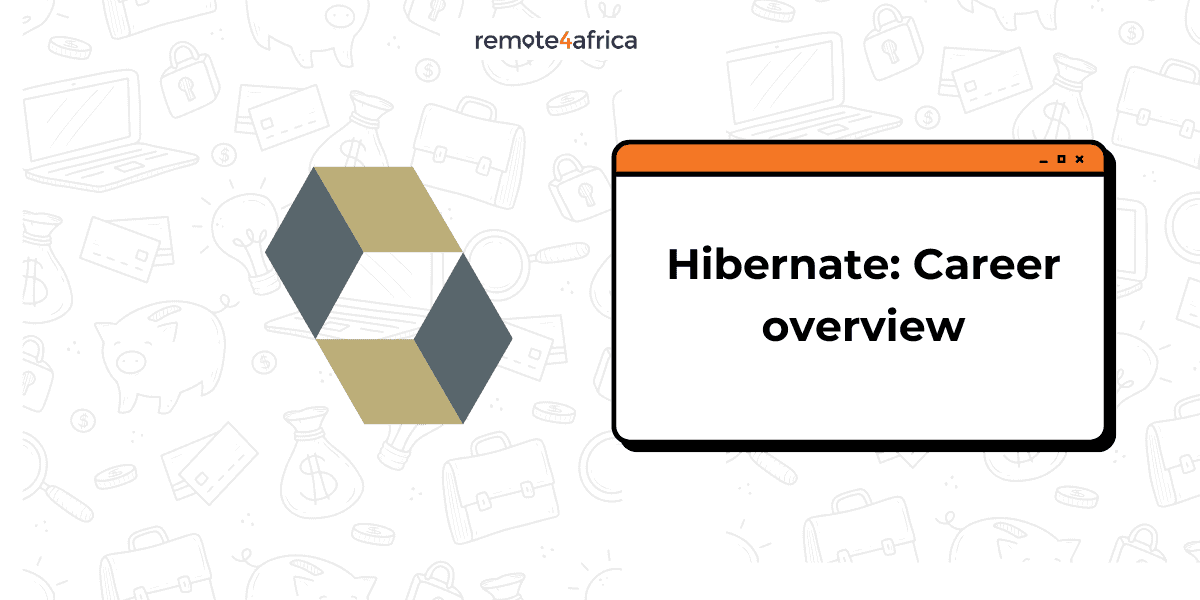 Hibernate: Career Overview for Software Development